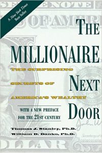 The Millionaire next door by Thomas Stanley and William Danko