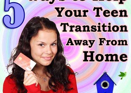 5 Ways to Help Your Teen Transition Away From Home | Aha!NOW