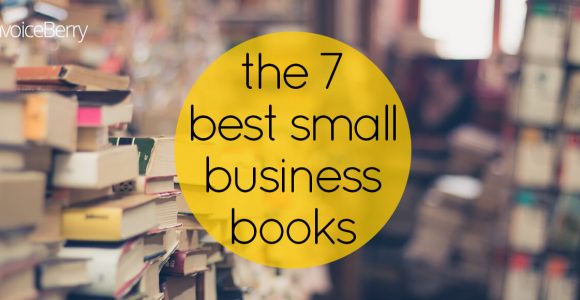 7 must-read books for small business owners