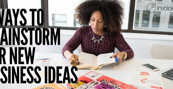 7 ways to come up with creative business ideas