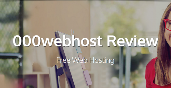 000Webhost Review: Most Popular Free Web Hosting