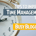 16 Ways You Can Improve Your Time Management Skill as A Busy Blogger