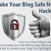 7 Tips to Make Your Blog Safe from Hackers // Website Security 2017