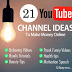 Top 21 Popular YouTube Channel Ideas To Make Money Online | Vlogging 2017
