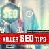 4 Key-Killer SEO Tips That Will Drive A Better Search Results | Beginners Guide
