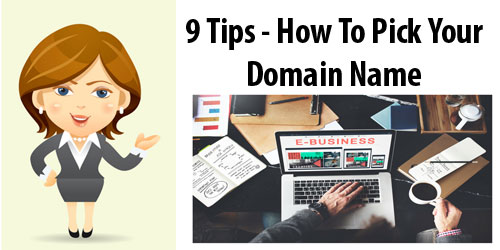 Your Domain Name – 9 Tips to Get It Right Today