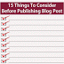 15 Actionable Things To Take BEFORE Publishing A New Blog Post | Content Writing