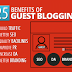 25 Benefits of Guest Blogging | Why It's Important for Better SEO | Build Website Traffic 2017