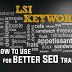 LSI Keywords: How To Use For Better SEO Traffic | Keyword Optimization 2017