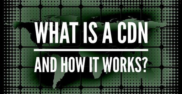What is a CDN and How It Works?