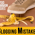 Beginners Guide: 15 Most Common Blogging Mistakes To Avoid // Fix Blogger Issues 2017