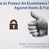 6 Best Ways To Protect An eCommerce Shopping Site [Online Store] Against Hacks & Frauds | Best Security Practices
