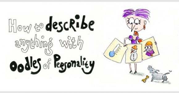How to Describe Anything With Oodles of Personality (in 3 Steps)