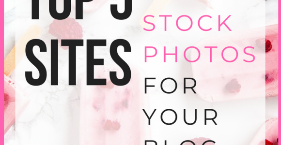 How to Get Free Stock Images for Your Blog in 2018 [Top 5 Photo Sites]