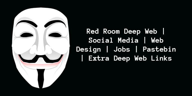 Red Room Deep Web Social Media Web Design Pastebin