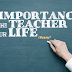 An Importance of The Teacher In Our Life // Essay
