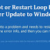[SOLVED] Windows 10 Boot/Restart Loop Error After Update