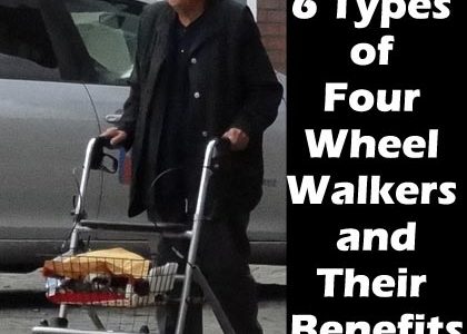 6 Types of Four Wheel Walkers and Their Benefits
