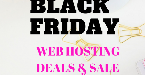 Best Black Friday Web hosting Deals 2018 [Exclusive] – Upto 80% off on hosting