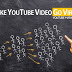 12 Ways Making Your YouTube Video Viral Online // YouTube Marketing