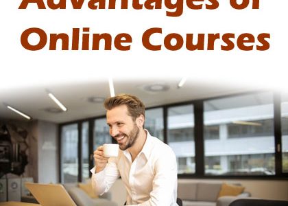 4 Advantages of Online Courses and Their Types