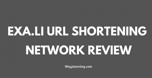 Exa.li Review : Make Money With URL Shortening Network