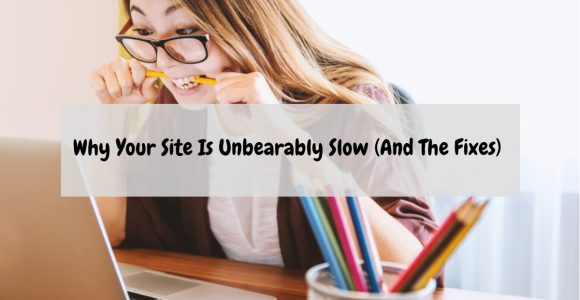 11 Common Reasons For Slow Loading Websites (And Fixes)