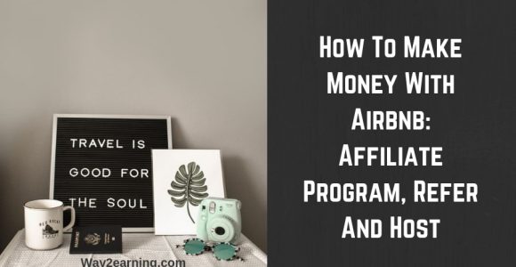 How To Make Money With Airbnb