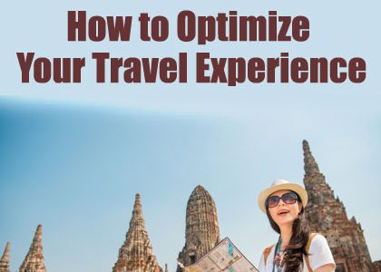 How to Optimize Your Travel Experience