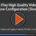 How to Play HD Video on Slow Computer | Fix Video Lagging