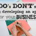 Do’s and Don’ts For Developing A Phone App For Your Business