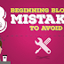 [Infographics] 8 Startup Blogging Mistakes To Avoid As A New Blogger