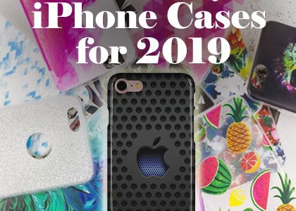 9 Trendy iPhone Cases for 2019