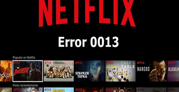 How to fix Netflix Error 0013?