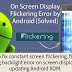 [FIXED] On Screen Display Flickering Error by Android
