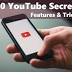 30 Secret YouTube Tricks, Features & Hacks That Improves The User Experience