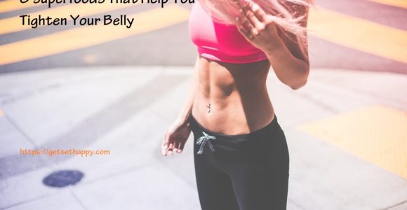 8 Foods That Help You Tighten Your Belly Effortlessly