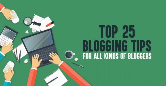 Top 25 Blogging Tips And Tricks That Work Like A Charm In 2019