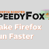 Firefox Quantum Booster: SpeedyFox | Make Firefox Quantum Faster 2019