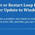 [SOLVED] Windows 10 Boot/Restart Loop Error After Update