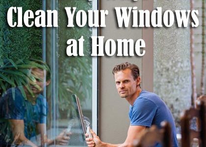 10 Easy Ways to Clean Your Windows at Home