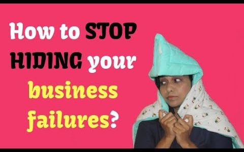 How to stop hiding your business failures
