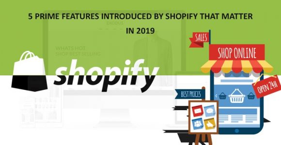 5 prime features introduced by Shopify that matter in 2019