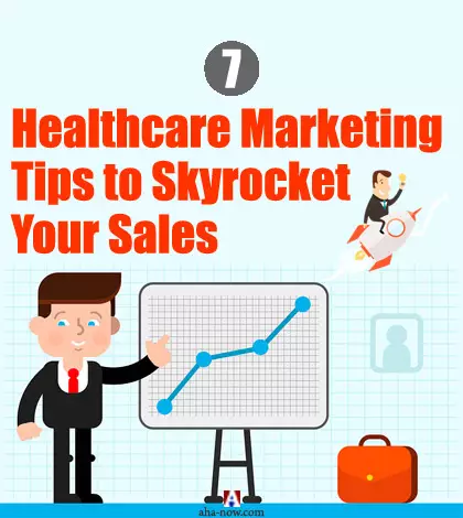 7 Healthcare Marketing Tips to Skyrocket Your Sales