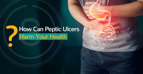How Can Peptic Ulcers Harm Your Health? | SMILES, Bangalore