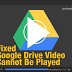 [Fixed] Google Drive Video Cannot Be Played Android