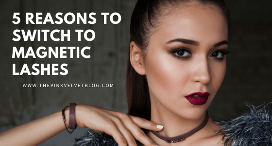 5 Amazing Reasons to Switch to Magnetic Lashes