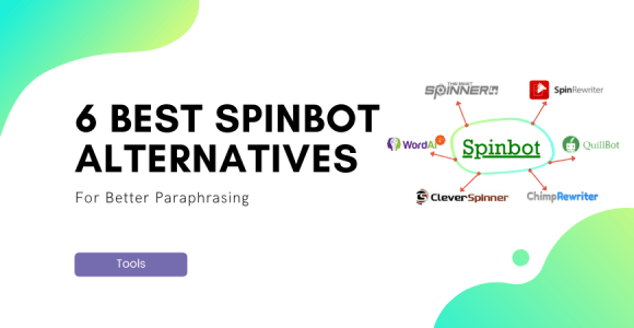 6 Top Spinbot Alternatives For Content Spinning