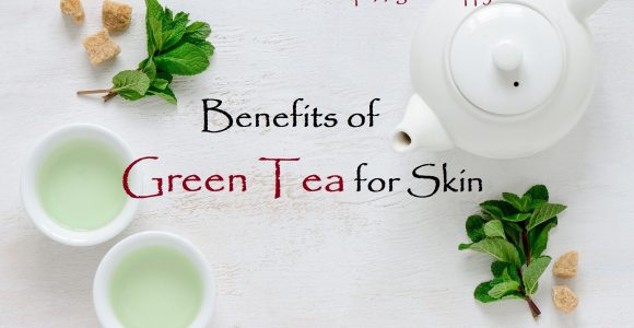 6 BENEFITS OF GREEN TEA FOR SKIN | Get Set Happy