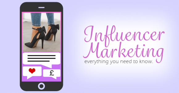 Influencer Marketing: Everything You Need to Know